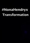 Nonahendryx-Transformation.jpg