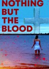 Nothing But the Blood
