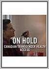 On Hold: Canadian Transgender Health Access