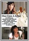 Once Upon a Zipper