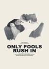 Only-Fools-Rush-In.jpg