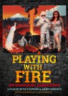 Playing with Fire: An Ecosexual Emergency