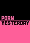 Porn-Yesterday.jpg