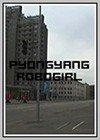 Pyongyang Robogirl
