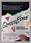Queer Edge: From Gay to Queer Liberation