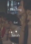 Reading for Sarah