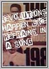 Revolutions Happen Like Refrains in a Song