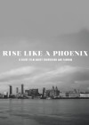 Rise Like A Phoenix