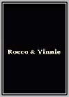Rocco and Vinnie