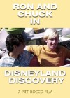 Ron and Chuck in Disneyland Discovery
