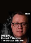 Russell T Davies: The Doctor and Me