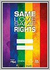 Same Love, the Same Rights (The)