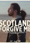 Scotland, Forgive Me