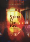 Seance of the Past