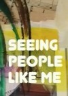 Seeing People Like Me