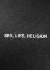 Sex, Lies, Religion