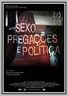 Sexo, Pregações e Política