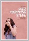 She's Marrying Steve