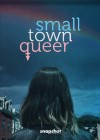 Small Town Queer