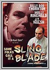 Some Folks Call It a Slingblade