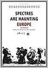 Spectres are Haunting Europe