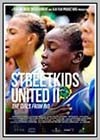 Streetkids United II: The Girls from Rio