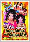 Taco Chick and Salsa Girl