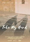 Take My Hand Take My Hand