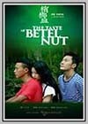 Taste of Betel Nut (The)