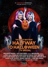 Boulet Brothers' Halfway to Halloween TV Special (The)