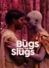 Bugs and the Slugs (The)