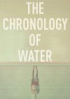 Chronology of Water (The)