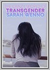 Crazy World of Transgender Sarah Wenno (The)