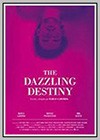 Dazzling Destiny (The)