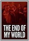 End of My World (The)