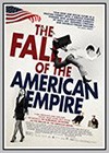 Fall of the American Empire (The)