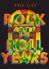 The-Gay-Rock-&-Roll-Years.jpg