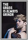 Grass is Always Grindr (The)