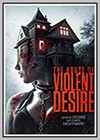 House of Violent Desire (The)