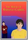 House of Mariana y Gabriel (The)