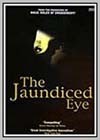 Jaundiced Eye (The)