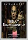 Last Fitness Instructor (The)