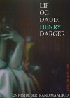 Life and Death of Henry Darger (The)