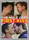 Male Gaze: First Kiss (The)