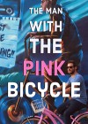 The-Man-with-the-Pink-Bicycle2.jpg
