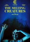 Melting Creatures (The)