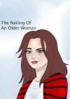 Nailing of an Older Woman (The)