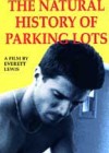 Natural History of Parking Lots (The)