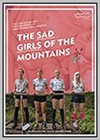 Sad Girls of the Mountains (The)