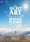Secret Art of Human Flight (The)